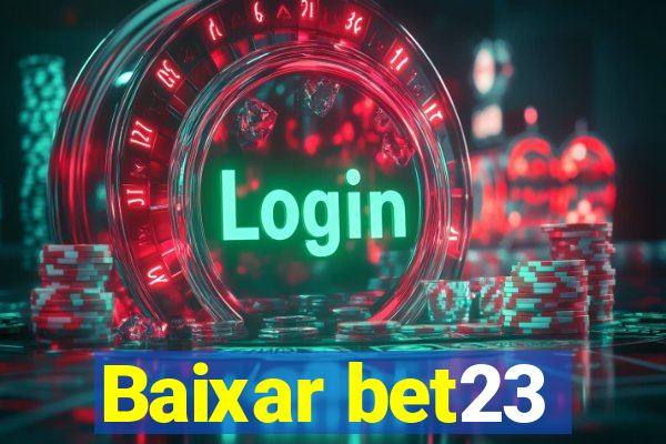 Baixar bet23